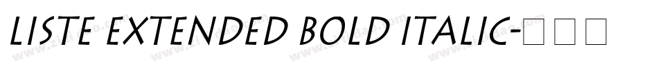 Liste Extended Bold Italic字体转换